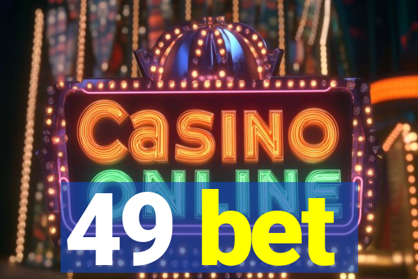 49 bet